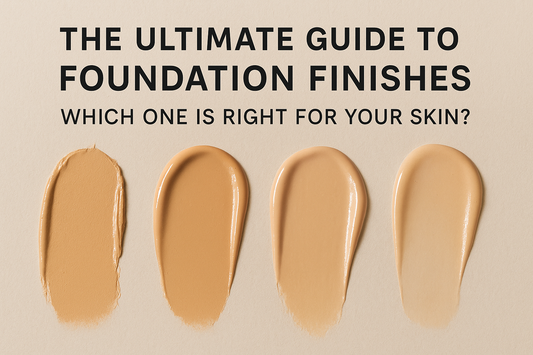 The Ultimate Guide to Foundation Finishes: Which One Is Right for Your Skin?